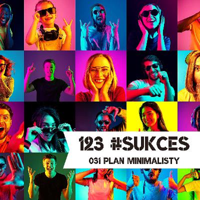 031 – Plan minimalisty