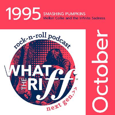 1995 - OCT: Smashing Pumpkins ”Mellon Collie and the Infinite Sadness”