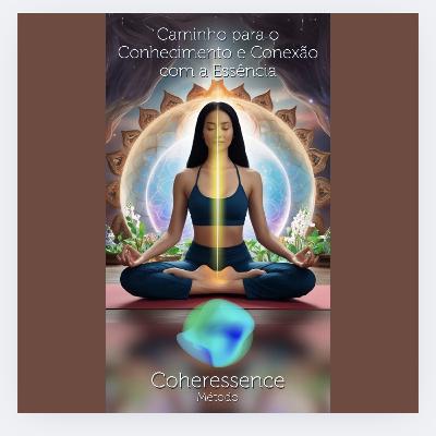 Coheressence Imersão Pra vc conhecer Coheressence Imersão Pra vc conhecer