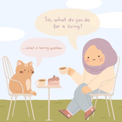 "So..... What do you do for a living?" (And why it's a boring question)