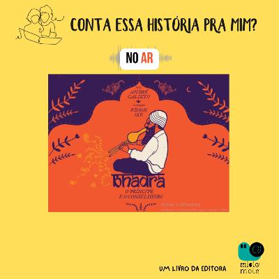 Bhadra - o príncipe e o conselheiro
