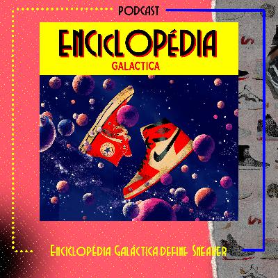 Enciclopédia Galáctica define Sneaker