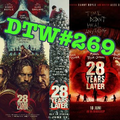 #269 - 28 Years Later