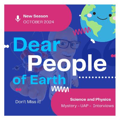 Trailer For Dear People Of Earth Podcast