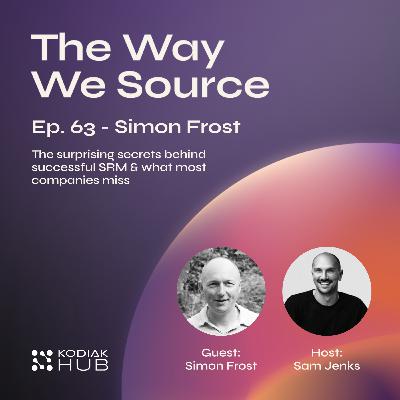 63. The Surprising Secrets Behind Successful SRM & What Most Companies Miss 63. The Surprising Secrets Behind Successful SRM & What Most Companies Miss
