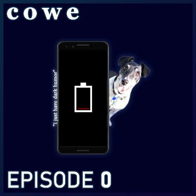 Episode 0: "I just have dark humor"