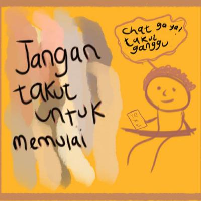 Jangan Takut Untuk Memulai