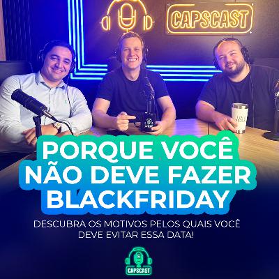 Porque você não deve fazer Black Friday!