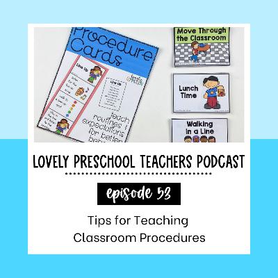 Tips for Teaching Classroom Procedures Tips for Teaching Classroom Procedures