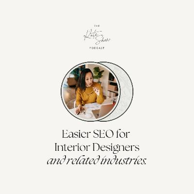 Easier SEO for Interior Designers & Related Industries