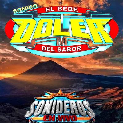Sonido Doler (07-10-20)