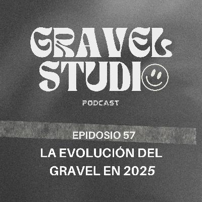 #57 Evolución del gravel