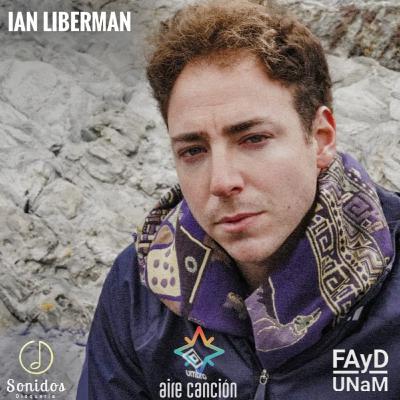 AIRE CANCION_5T_EP#25_IAN LIBERMAN (Bahía Blanca) "MÉDANO"
