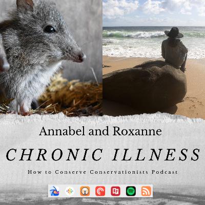 Being a conservationist with a chronic illness Being a conservationist with a chronic illness