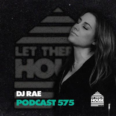 LTBH #575 with DJ Rae