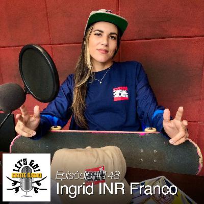 #148 - Ingrid INR Franco