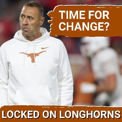 IS IT TIME? Texas Must Address MAJOR Steve Sarkisian Problem Before Its Too Late | Texas Football