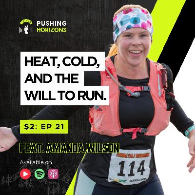 Amanda Wilson | Heat Cold and the Will to Run | Season 2, Episode 21