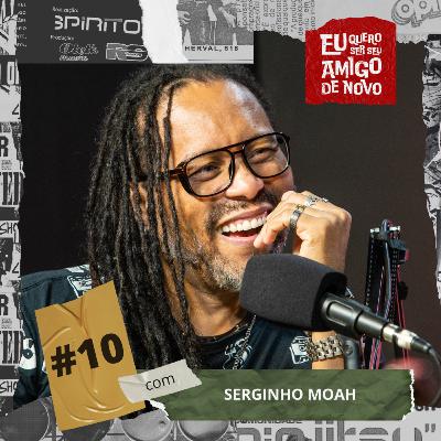 SEGUNDA TEMPORADA #10 - Do carnaval em Uruguaiana para os bares de Porto Alegre com Serginho Moah SEGUNDA TEMPORADA #10 - Do carnaval em Uruguaiana para os bares de Porto Alegre com Serginho Moah