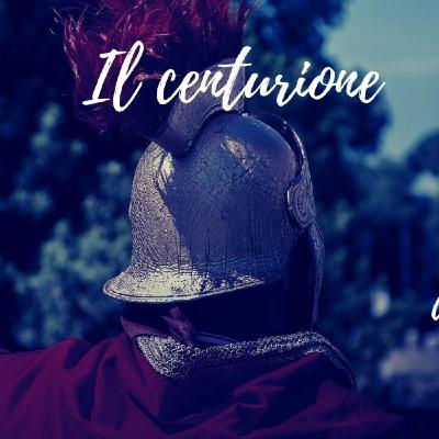 Il centurione