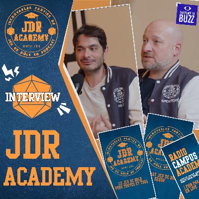 INTERVIEW - Rencontre avec la JDR ACADEMY  (The Place to Buzz)