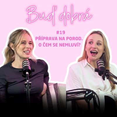 #19 Předporodní realita: Kolik jsme přibraly, masáž hráze, hemoroidy a o čem se vůbec nemluví