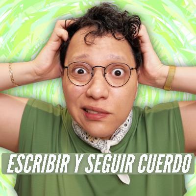 T9E10 🤪 Cómo escribir un maldito libro sin perder la cordura