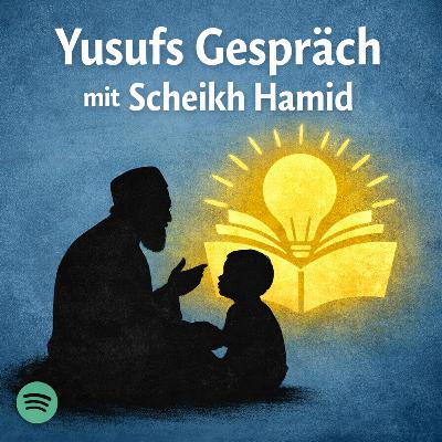 Ep 083: Yusuf und der Weg der Orientierung - Eine inspirierende Geschichte