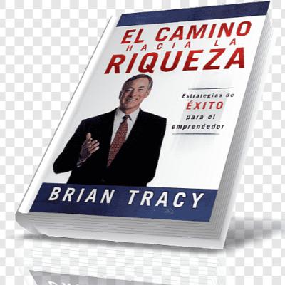 Audiolibro | El Camino hacia la Riqueza - Brian Tracy