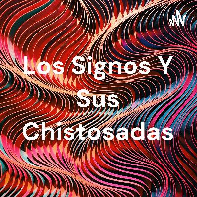 Los signos y sus chistosadas