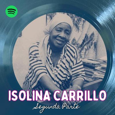 Isolina Carrillo - Pt.2