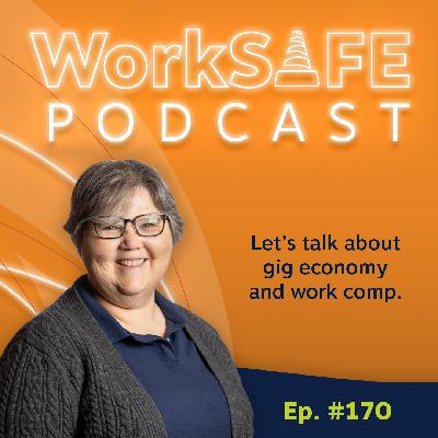 Ep. 170: The Gig Economy and Work Comp | The Latest Updates for Employers