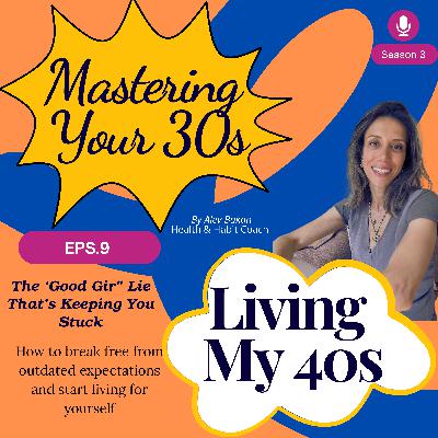 The ‘Good Girl’ Lie That’s Keeping You Stuck