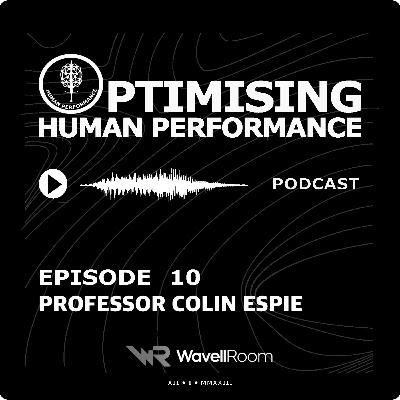 Professor Colin Espie; Mastering Sleep for High-Stakes Environments