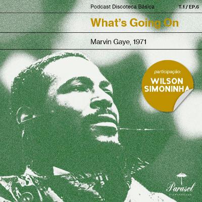 #06: What's Going On - Marvin Gaye (1971)