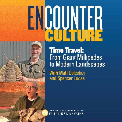 Time Travel: From Giant Millipedes to Modern Landscapes with New Mexico Museum of Natural History & Science