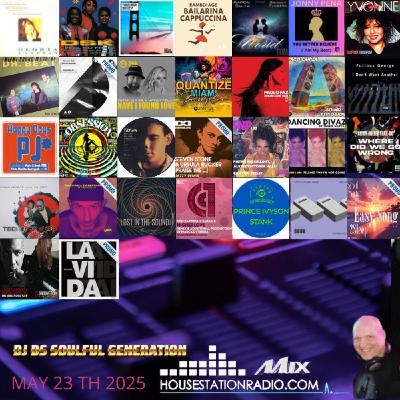 SOULFUL GENERATION BY DJ DS FRANCE HOUSESTATION RADIO MAY 23 TH 2025 WAV MASTER SOULFUL GENERATION BY DJ DS FRANCE HOUSESTATION RADIO MAY 23 TH 2025 WAV MASTER