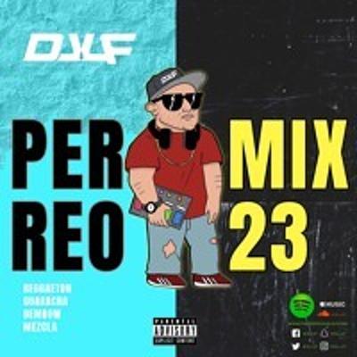 🐶 Newschool Reggaeton Mix 🏝 w/ Latin Vibes - Perreo Mix vol. 23 by DJ LF