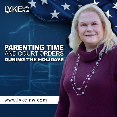 Parenting Time And Court Orders During The Holidays