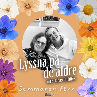 Sommaren förr - Annica 74år