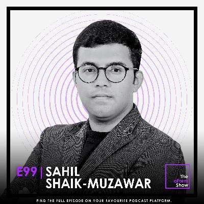 E099 - Sahil Shaik‑Muzawar E099 - Sahil Shaik‑Muzawar