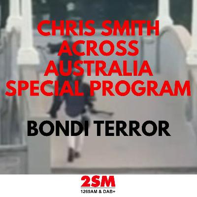CHRIS SMITH ACROSS AUSTRALIA | SPECIAL PROGRAM : BONDI TERROR