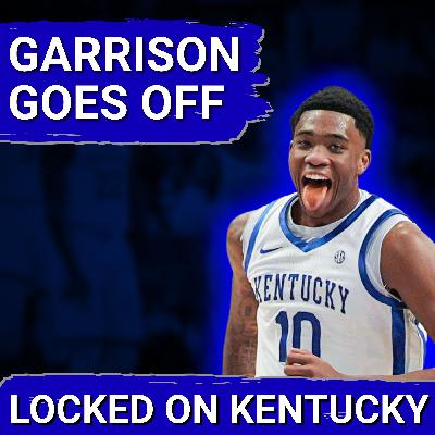 REACTION: Brandon Garrison Has INSANE Game, Kentucky Wildcats THROTTLE Oklahoma Sooners REACTION: Brandon Garrison Has INSANE Game, Kentucky Wildcats THROTTLE Oklahoma Sooners