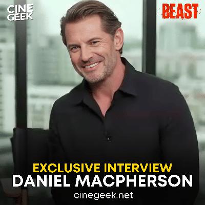 Daniel MacPherson Talks "Beast": MMA, Neighbours & Second Chances Daniel MacPherson Talks "Beast": MMA, Neighbours & Second Chances