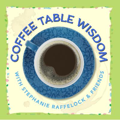 The Why and How of Coffee Table Wisdom