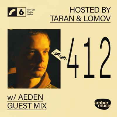 Amber Muse Radio #412: Taran & Lomov + Aeden guest mix // 14 Nov 2025 Amber Muse Radio #412: Taran & Lomov + Aeden guest mix // 14 Nov 2025