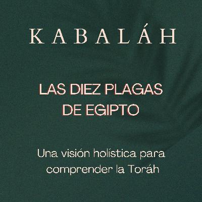 #kabalah - SESIÓN 112 - LAS 10 PLAGAS DE EGIPTO - #kabbalah