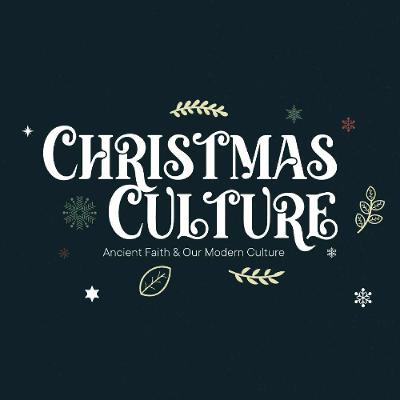 Christmas Culture | Week 4 | Grief