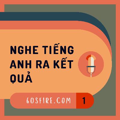 Tập 1: Luyện Nghe Tiếng Anh - TÂM SỰ RẢNH