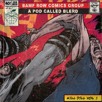 Kill Dill Vol. 1